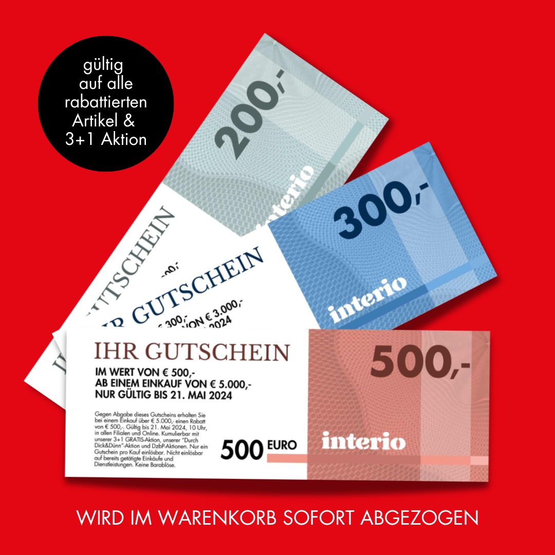 INTERIO GUTSCHEINE IM WERT VON 1000€